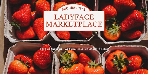 Agoura Hills Ladyface Marketplace Farmers Market 