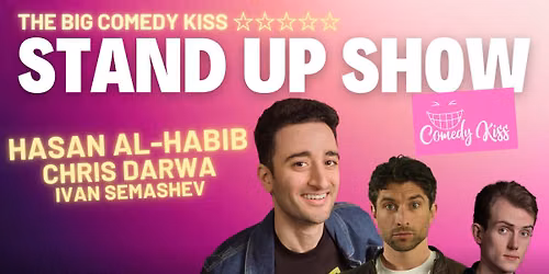 The Big Comedy Kiss with Hasan Al Habib