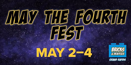 May the Fourth Fest\u20143 Days! 