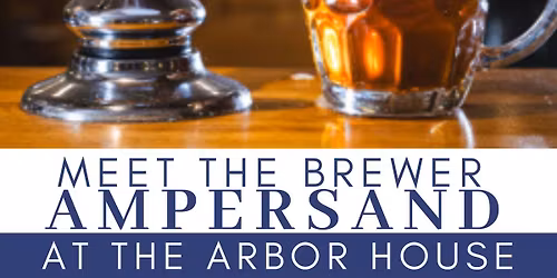 Meet The Brewer: Ampersand Brew Co.