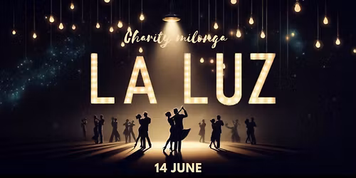 \u201cLA LUZ\u201d Charity milonga for Ukraine 