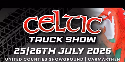 Celtic Truck Show 2026