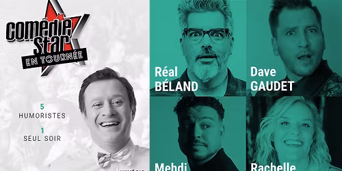 Gala Com\u00e9die Star - Dave Gaudet - R\u00e9al B\u00e9land - Mehdi Bousaidan - St\u00e9phane Fallu - Rachelle Elie