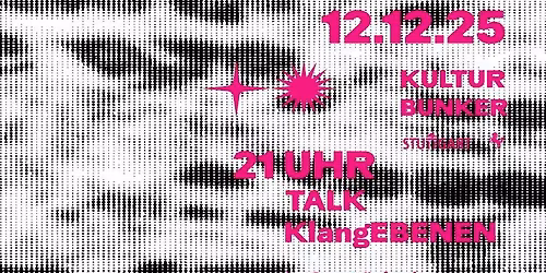 Kultur Bunker Clubnacht & Talk - Stuttgart - Germany