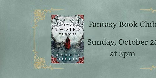 Fantasy Book Club - Two Twisted Crowns  by Rachel Gillig