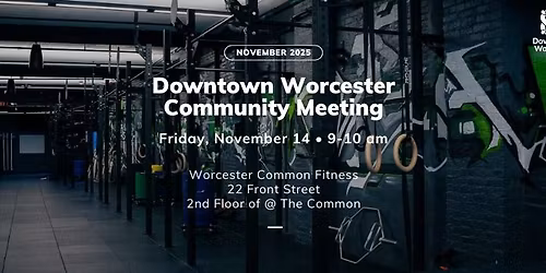 Downtown Worcester Community Meeting | November 2025