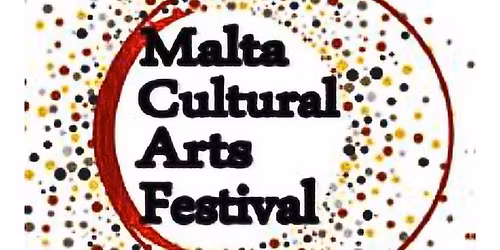 Malta Cultural Arts Festival 