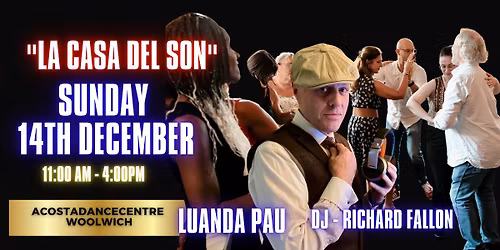 \ud83d\udc83\ud83c\udffd\ud83d\udd7a\ud83c\udffd La Casa Del Son is Back! Workshop & Social with Luanda Pau and DJ Richard Fallon\ud83c\udfb6
