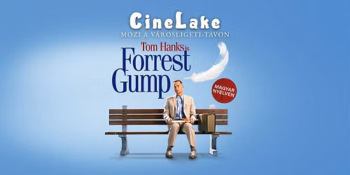 CineLake - Mozi a V\u00e1rosligeti-Tavon: Forrest Gump