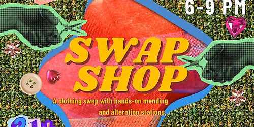 Swap Shop: Clothing Exchange and Alteration (21+)- Glendale