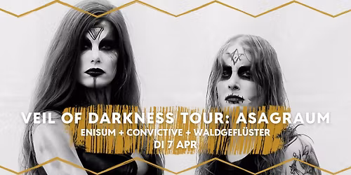 Veil of Darkness tour: Asagraum \/ Enisum \/ Convictive \/ Waldgefl\u00fcster \/\/ Dynamo Eindhoven