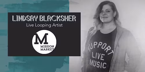Lindsay Blacksher solo at Mission Market