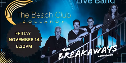 THE BREAKAWAYS @ The Beach Club Collaroy 