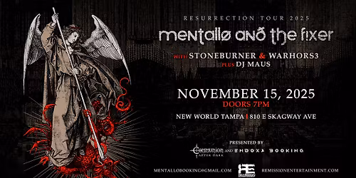 MENTALLO AND THE FIXER + STONEBURNER + WARHORS3 IN TAMPA