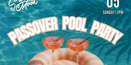 Passover Pool Party @ Strawberry Moon Miami - Sunday April 5th