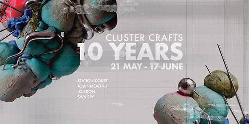 Cluster Crafts 10 Years Exhibition | May 21\u2013 June 17, 2026 | Roca Gallery