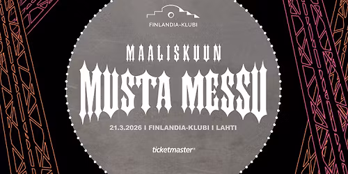 Maaliskuun Musta Messu | Finlandia-klubi, Lahti