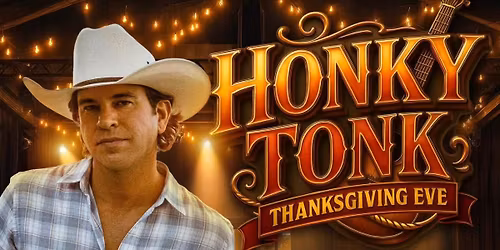 Honky Tonk Thanksgiving W\/ Jon Wolfe