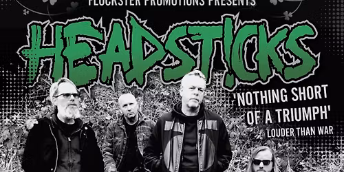 Headsticks + Very special guests