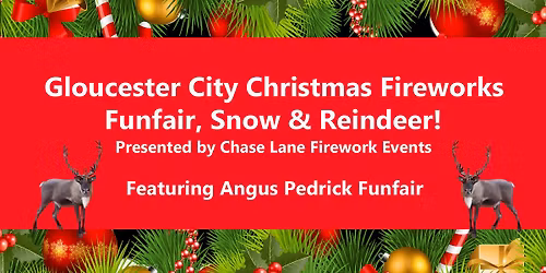 Gloucester City Football Christmas Fireworks, Funfair, Snow & Real Reindeer