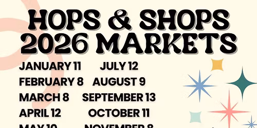 HOPS & SHOPS: Feb 8th market