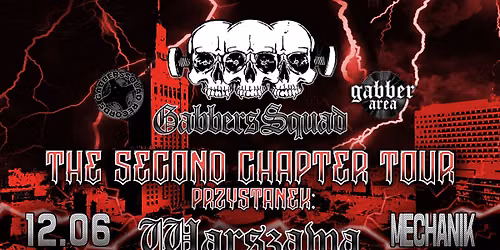 Gabbers Squad - The Second Chapter Tour - WARSZAWA