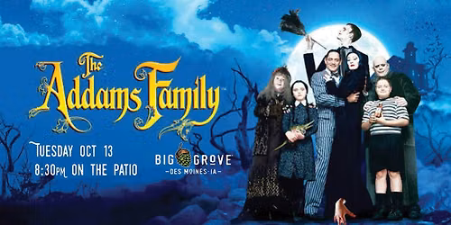 Movies on the Patio: Addam's Family | Big Grove Des Moines