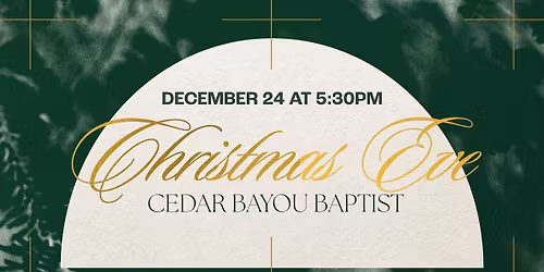Christmas Eve at Cedar Bayou Baptist Church