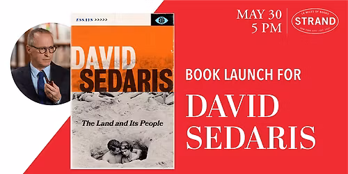 SOLD OUT - David Sedaris: The Land and Its People: Essays