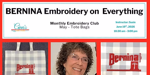 Embroidery On Everything! Club in Knoxville (BERNINA Embroidery Club)