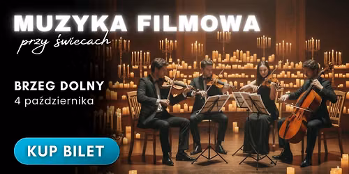 Muzyka Filmowa: Kwartet Smyczkowy Przy \u015awiecach 4 pa\u017adziernika Brzeg Dolny
