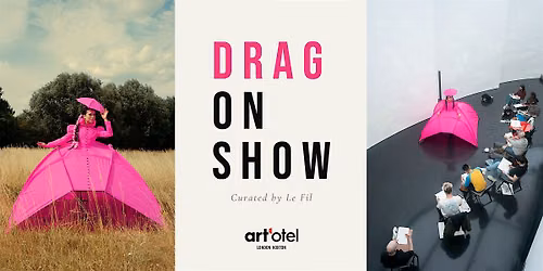 Drag On Show: Drag Life Drawing by Le Fil, August 25th 2026