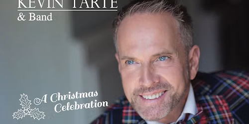 Kevin Tarte & Band - A Christmas Celebration