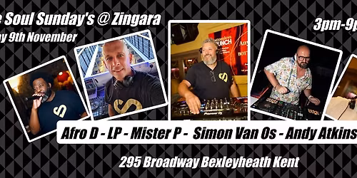Love Soul Sunday @ Zingara November (3 Sleeps)