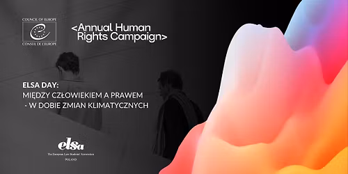 Opole: Mi\u0119dzy cz\u0142owiekiem a prawem \u2013 w dobie zmian klimatycznych | ELSA Day