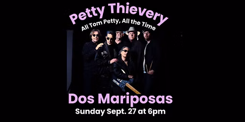 Petty Thievery at Dos Mariposas