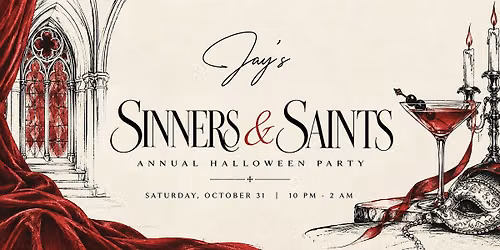 Sinners & Saints: Jay\u2019s Annual Halloween Party
