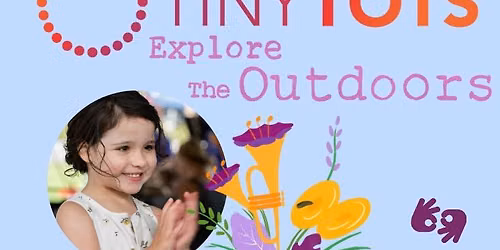 Tiny Tots: Inside the Orchestra: Explore the Outdoors!