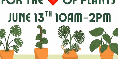 For the Love of Plants