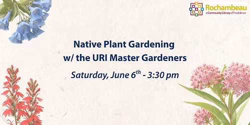 Native Plant Gardening w\/ the URI Master Gardeners