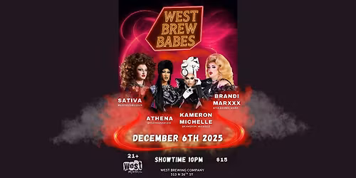 West Brew Babes Vol4: Fremont's Ultimate Nightlife Drag Show & Live Event