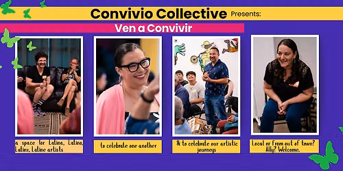 Ven a Convivir: Latin@-x-e Artists Celebrating One Another