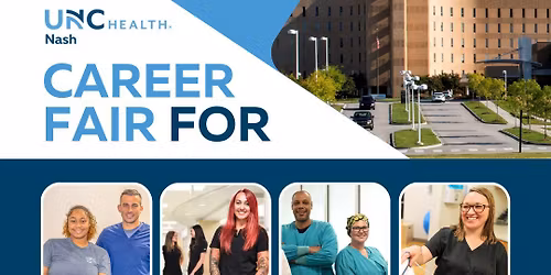 UNC Nash Career Fair: Nursing & Imaging Professionals, Surgical Technologists & Physical Therapists