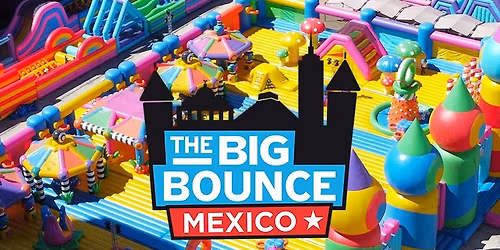 The Big Bounce M\u00e9xico | Mexico City