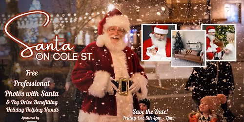 Santa On Cole St. - FREE Professional Santa Photos