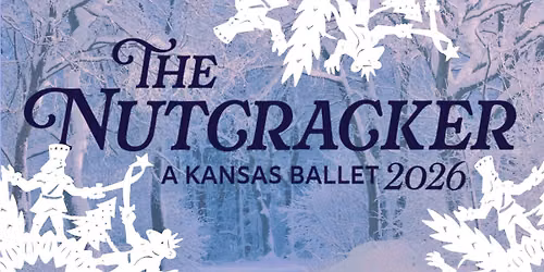 The Nutcracker, A Kansas Ballet
