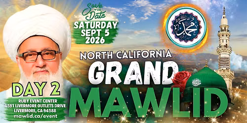 2026 Bay Area Grand Mawlid Nabi \ufdfa (DAY 2)