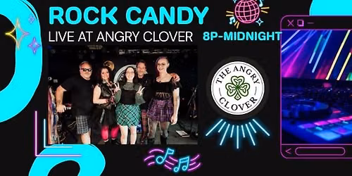 Rock Candy @ Angry Clover
