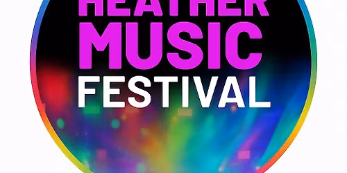 Heather Music Festival 2026 - keeping the tradition alive!