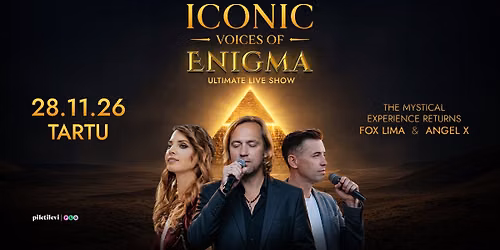 Iconic Voices of ENIGMA | Tartu | 28.11.26